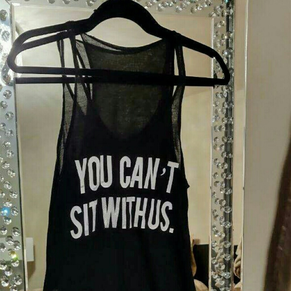 You Can't Sit With Us - Mean Girls Quote Tank